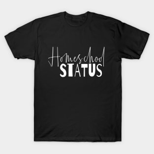 Homeschool status, unschool, worldschool design T-Shirt